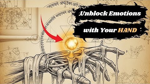 Press The BACK Of Your HAND To Release BLOCKED EMOTIONS You Never Noticed