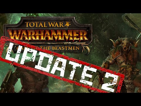 UPDATE 2 для Total War: WARHAMMER | Обзор обновления