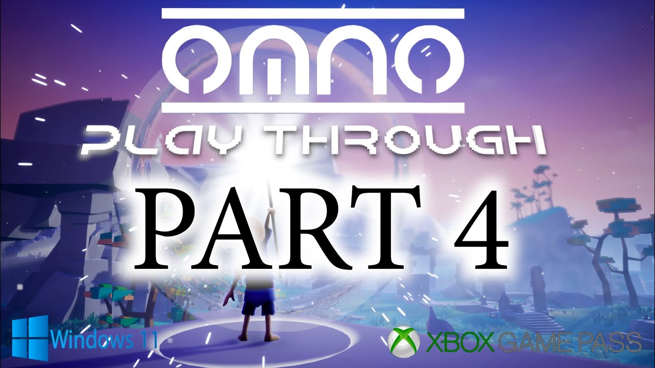 OMNO Game Play - SAG'YA VALLEY 100% Complete. Part 4