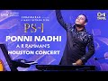PS1   Ponni Nadhi Live In Houston  AR Rahman  Mani Ratnam  Subaskaran  Ponniyin Selvan