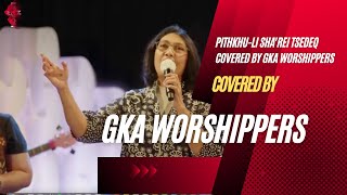 PITHKHU-LI SHA'REI TSEDEQ Covered by GKA Worshippers