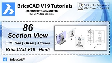 BricsCAD V19 Tutorial 86: How to create Section View in Bricscad? | Full Section View