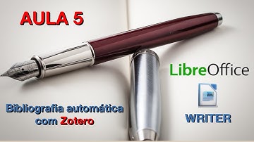Libreoffice Writer: BIBLIOGRAFIA AUTOMÁTICA com o ZOTERO