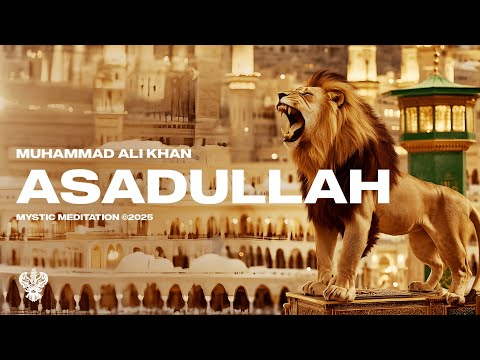 اسدالله محمد علی خان نشید جدید انگلیسی مراقبه عرفانی