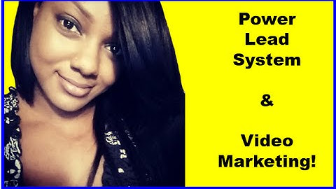 Power Lead System | Power Lead System & Video Marketing Bonus!