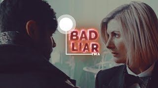Thirteen and The Master | Bad Liar