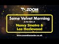 Nancy Sinatra Lee Hazlewood Some Velvet Morning Karaoke Version From Zoom Karaoke
