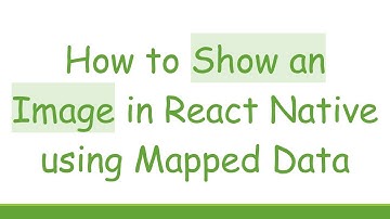 How to Show an Image in React Native using Mapped Data
