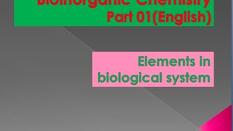 Bioinorganic Chemistry part 01(English) for NET,JRF,SET,GATE,IIT-JAM,UPSC,PSCAP ,MSc.etc