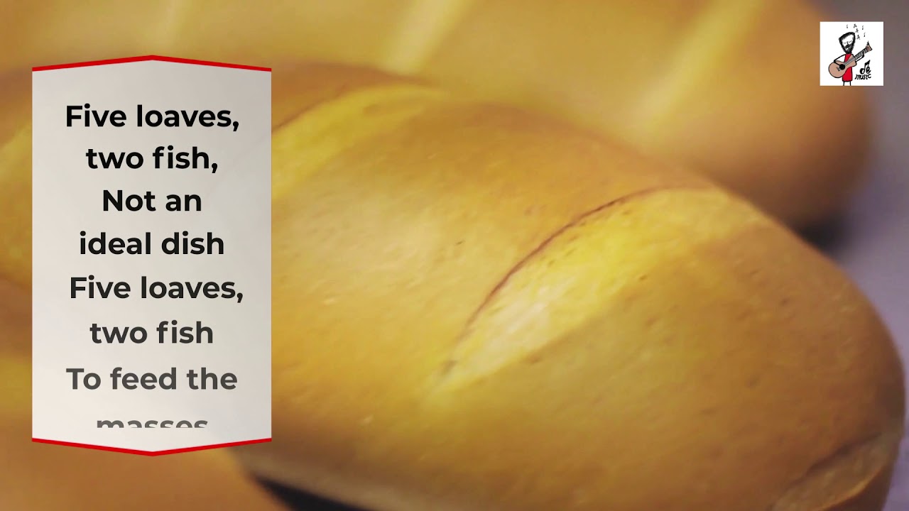 Five Loaves, Two Fish Lyrics Video YouTube