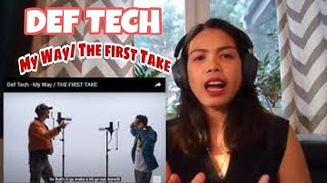 Its MyrnaG FIRST TIME REACTION TO DEF TECH - MY WAY / THE FIRST TAKE #deftech #thefirsttake