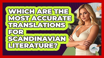 Which Are The Most Accurate Translations For Scandinavian Literature? - Unmapping Scandinavia