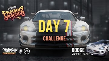 Proving Grounds (Dodge Viper SRT10 ACR-X) - Day 7 (Challenge) + Modshop | NFS:No Limits - SE Guide