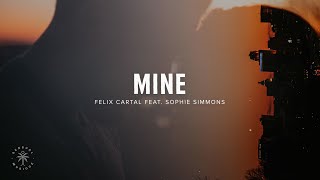 Video thumbnail of "Felix Cartal - Mine (Lyrics) with Sophie Simmons"