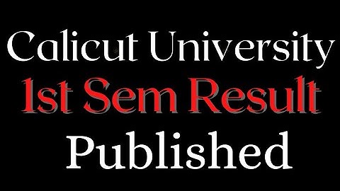 1st Sem Result Published|Calicut University|New Update