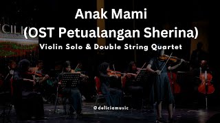 Recital Delicia #8 - Anak Mami (solo violin and double string quartet + combo band)