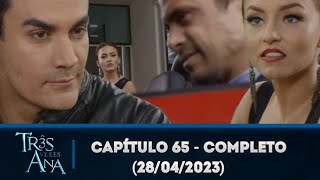 Três vezes Ana capítulo 65 - completo (28/04/2023)