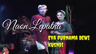 KACAPI SULING # NAON LEPATNA # Panembang Eva Purnama Dewi / Karnadi