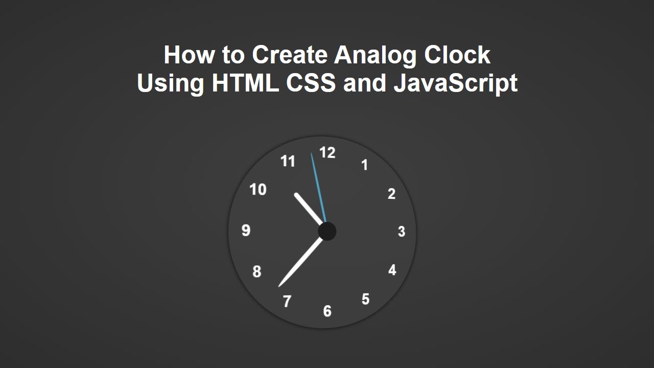 How to Create Analog Clock Using HTML CSS and JavaScript - YouTube