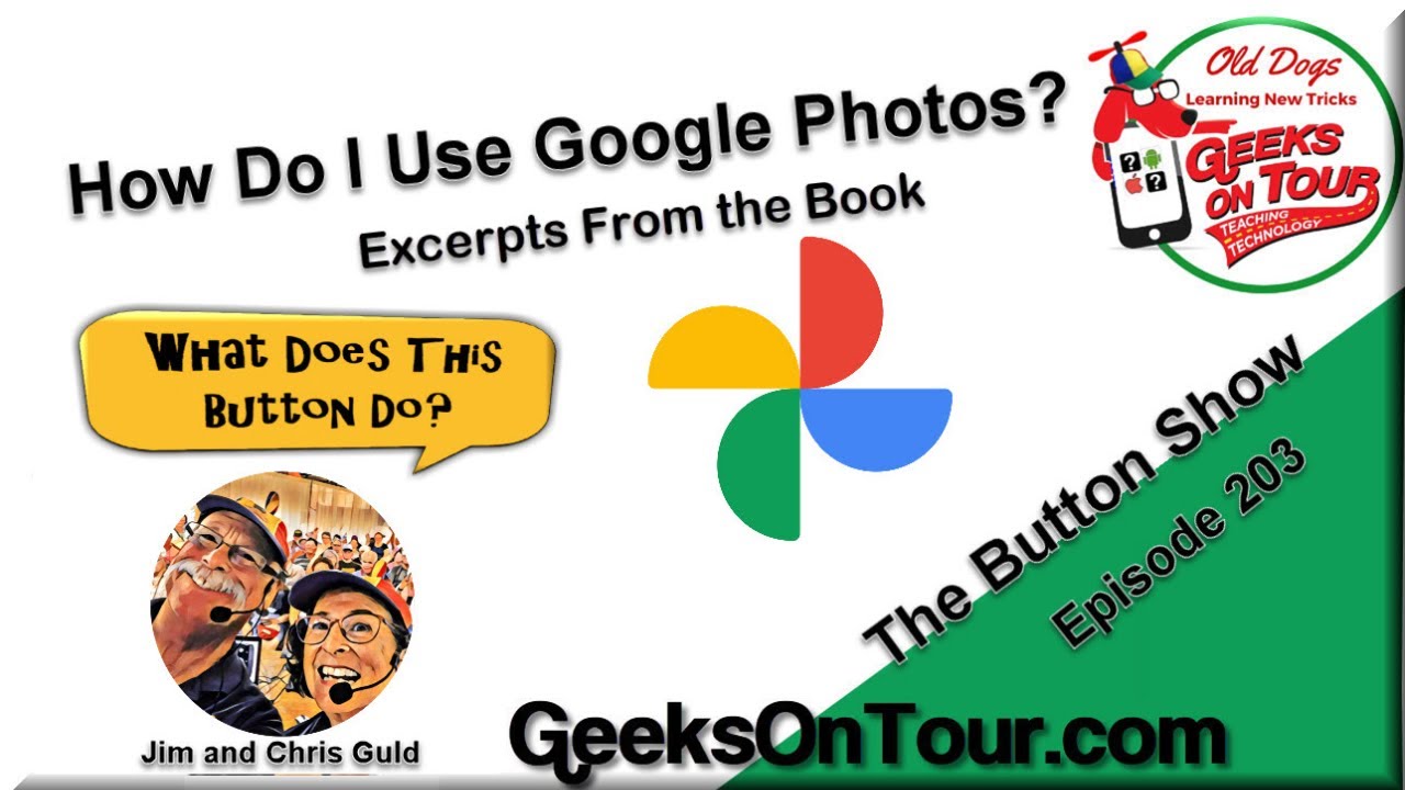 How Do I Use Google Photos Excerpts From The Book Episode 203 YouTube