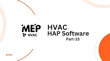 HAP Software Tutorial for HVAC Design | MEP Engineering Guide & Best Practices