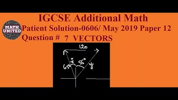 Solution of IGCSE Add Math 0606 Paper 12 May/June 2019 Question 7 Vectors