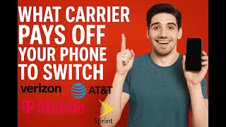 What Carrier Pays off Your Phone to Switch