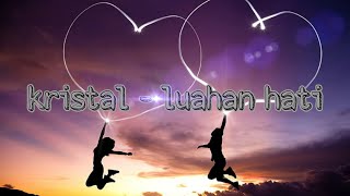 kristal - luahan hati (lirik dan kord)