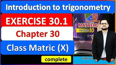 Exercise 30.1 class 10 Question 1, 2, 3, 4 Matric math new book unit 30 introduction to trigonometry