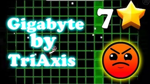Geometry Dash - Gigabyte by TriAxis