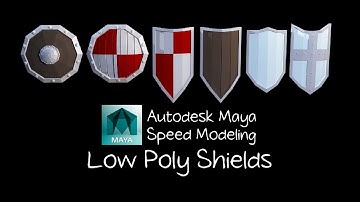 Autodesk Maya Speed Modeling Low Poly Shields
