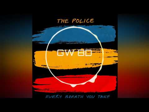 The Police 🎧 Every breath you take 🔊VERSION 8D AUDIO🔊 Use Headphones 8D Music Song