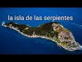 La isla de las serpientes