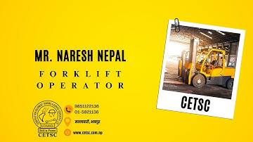 Mr  Naresh Nepal - 6 Hours Forklift Machine Operation Course