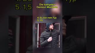 Die lustigsten Denizon Momente 🤣Lass ein abo da #lustig