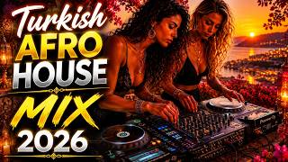 Turkish Afro House Mix 2026 | Deep & Melodic Vibes Vol 2