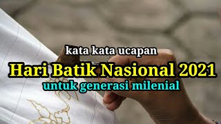 ucapan selamat Hari Batik Nasional 2 oktober 2021