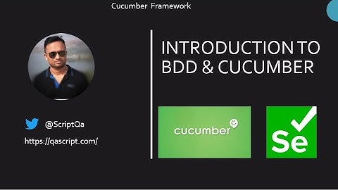 Selenium Cucumber Framework - Introduction To BDD and Cucumber Framework