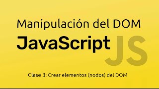 Curso de manipulación del DOM con Javascript - Clase 2 | Doovi