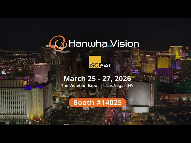 See Hanwha Vision at ISC West 2026 | Security Innovation in Action