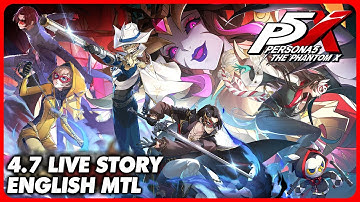 Persona 5: The Phantom X 4.7 ( China ) - NEW Story Chapter 4 FINALE Playthrough ( English MTL )