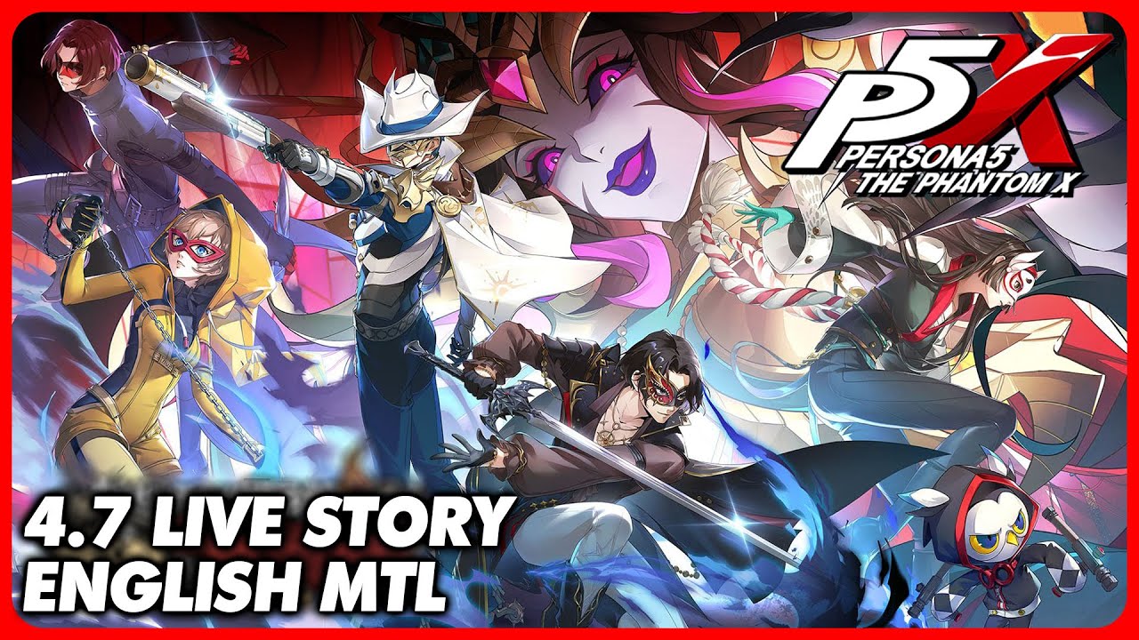 Persona 5: The Phantom X 4.7 ( China ) - NEW Story Chapter 4 FINALE Playthrough ( English MTL )