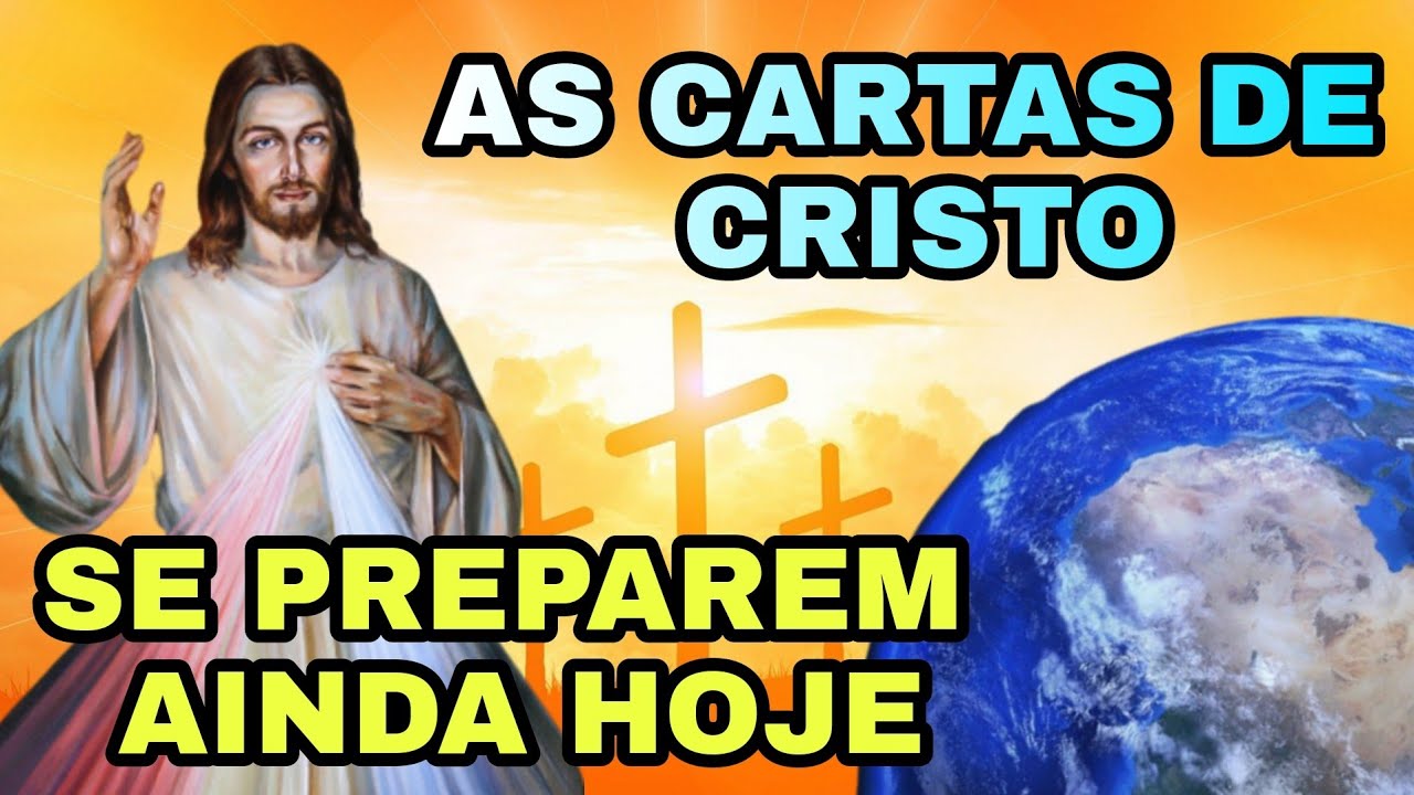 Alerta Aos Leitores Das Cartas De Cristo As CARTAS DE CRISTO - Se Preparem Que A Terra Vai Estremecer - YouTube