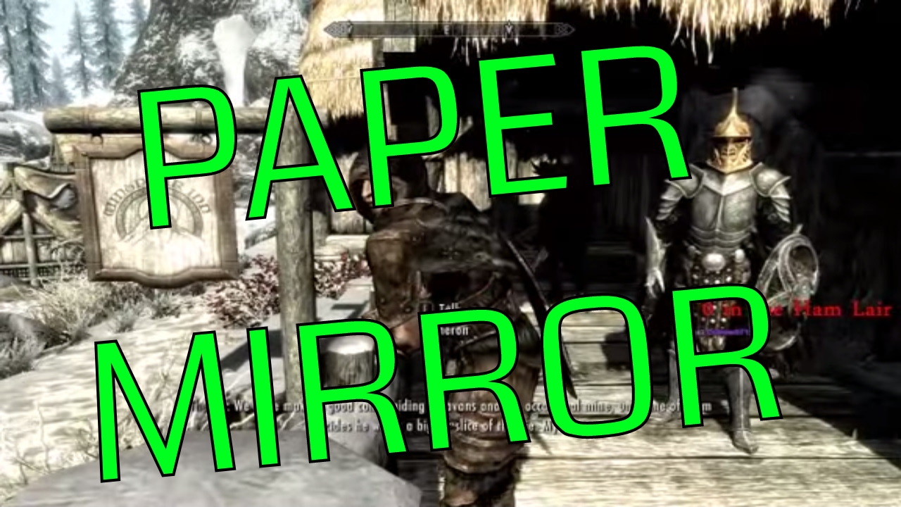 Skyrim The Paper Mirror (Unedited) YouTube