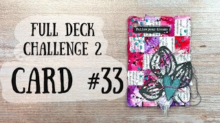 Altered Playing Card Number 33 | Full Deck Challenge 2