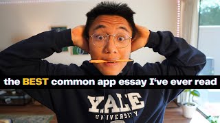 Yale Grad Edits YOUR Common App Essays | The Best College Essays I've EVER Read