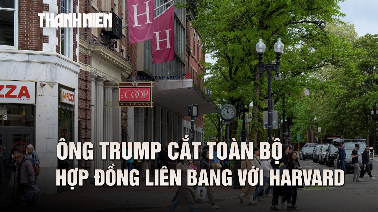 Ông Trump cắt toàn bộ hợp đồng liên bang với Harvard
