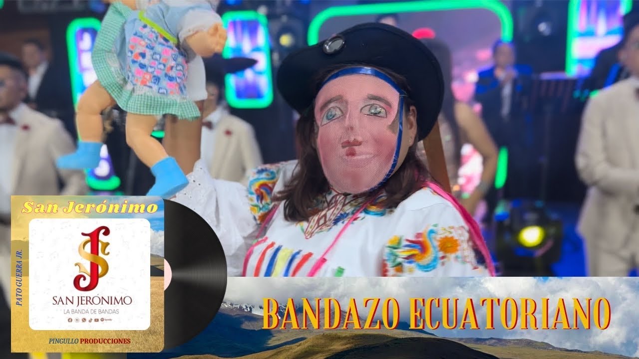 LA BANDA DE BANDAS SAN JERÓNIMO BANDAZO ECUATORIANO YouTube