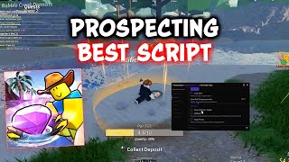 PROSPECTING SCRIPT - AUTO FARM, AUTO FAVORITE, AUTO COLLECT, AUTO SELL, TELEPORT & MORE
