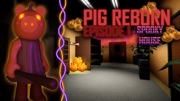 Pig(gy): Reborn / CHAPTER 1 / SPOOKY HOUSE (Piggy Build Mode)